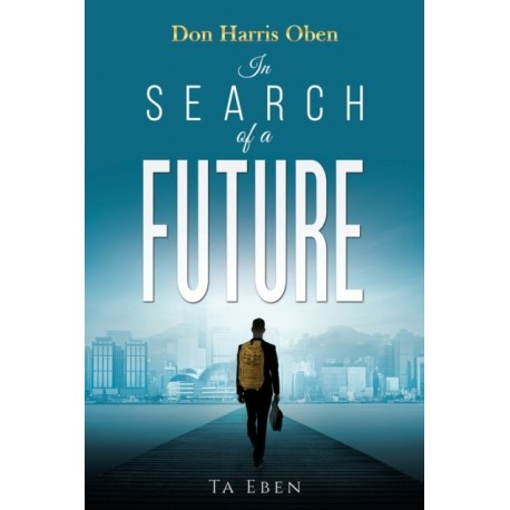 Don Harris Oben: In Search of a Future