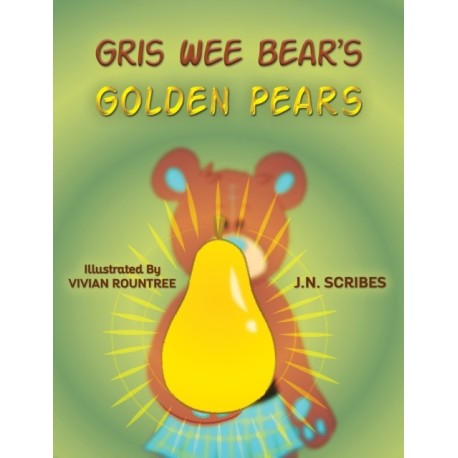 Gris Wee Bear’s Golden Pears