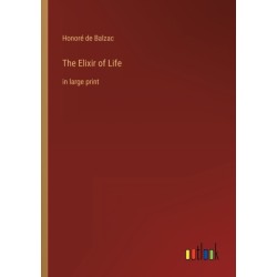 The Elixir of Life: in large print