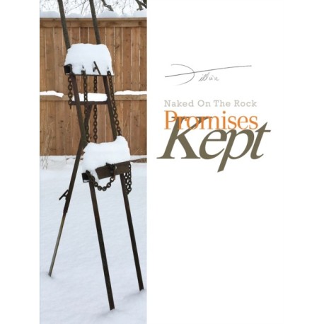 Promises Kept: Naked On The Rock