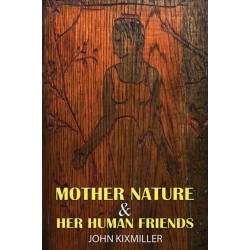 Mother Nature & Her Human Friends