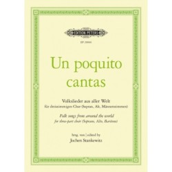 Un poquito cantas: Folksongs from Around the World for three-part choir (Soprano, Alto, Baritone)