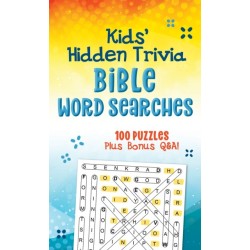 Kids' Hidden Trivia Bible Word Searches: 100 Puzzles Plus Bonus Q&a!