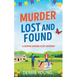 Murder Lost and Found: A gripping cozy murder mystery from Debbie Young
