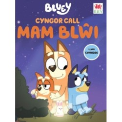Cyngor Call MAM BLWI (cyfres Bluey)