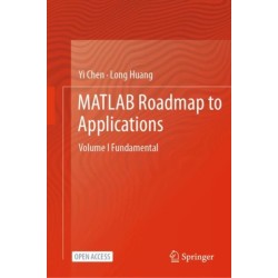 MATLAB Roadmap to Applications: Volume I Fundamental