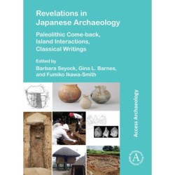 Revelations in Japanese Archaeology: Paleolithic Come-back, Island Interactions, Classical Writings