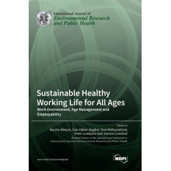 Sustainable Healthy Working Life for All Ages: Work Environment, Age Management and Employability