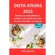 Dieta Atkins 2023: Reduza os carboidratos e melhore sua saude por meio de uma nutricao consciente