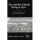 The Alef-Bet of Death Dying as a Jew: A Guide for the Dying out of Jewish Traditional Sources