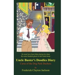 Uncle Buster's Doodles Diary: Curse of the Dog Park Duchess