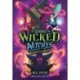 The Wicked Never Waits (The School for Wicked Witches -2)
