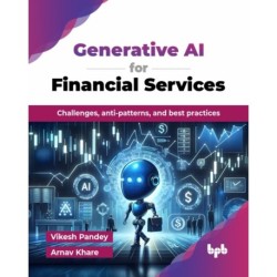 Generative AI for Financial Services: Challenges, anti-patterns, and best practices