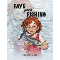 Faye Goes Fishing