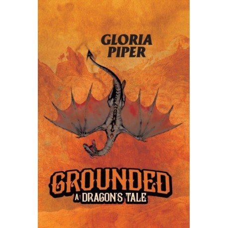 Grounded: A Dragon's Tale
