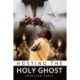 Hosting the Holy Ghost
