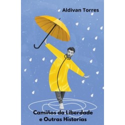 Cami?os da Liberdade e Outras Historias