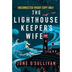 The Lighthouse Keeper's Wife: A Heart-Wrenching Story of Motherhood and Survival