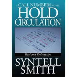Hold Circulation - A Call Numbers Novel: Trial and Redemption