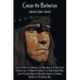 Conan the Barbarian, selected short stories including Gods of the North, Iron Shadows in the Moon, Queen of the Black Coast, The Devil in Iron, The People of the Black Circle, A Witch Shall be Born, Jewels of Gwahlur, Beyond the Black River, Shadows in Za
