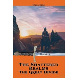 The Shattered Realms Book 2: The Great Divide