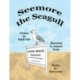 Seemore the Seagull