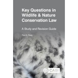 Key Questions in Wildlife & Nature Conservation Law: A study and revision guide