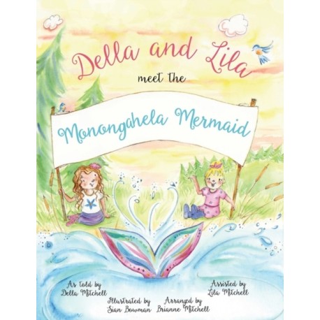 Della and Lila Meet the Monongahela Mermaid