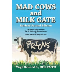 Mad Cows and Milk Gate: Revised Second Edition