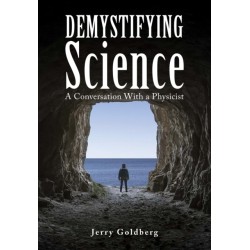 Demystifying Science: A Conversation with a Physicist