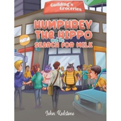 Humphrey the Hippo and the Search for Milk