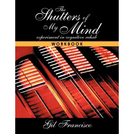 Shutters of My Mind: The Workbook