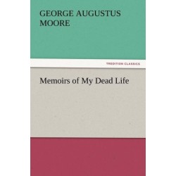 Memoirs of My Dead Life