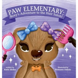 Paw Elementary: Roxy's Adventure to the Hair Salon.
