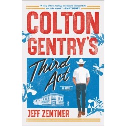 Colton Gentry's Third Act