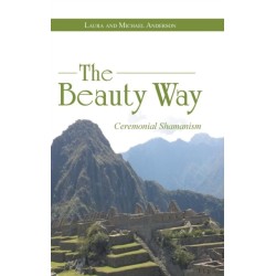 The Beauty Way: Ceremonial Shamanism