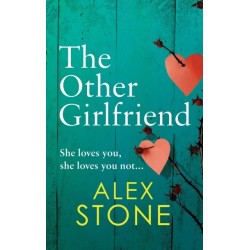 The Other Girlfriend: The addictive, gripping psychological thriller from the bestselling author of The Perfect Daughter