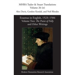 Erasmus in English, 1523-1584: Volume 2, The Praise of Folly and Other Writings