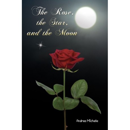 The Rose, the Star, and the Moon