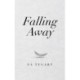 Falling Away
