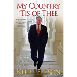 My Country, 'Tis of Thee: My Faith, My Family, Our Future