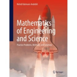 Mathematics of Engineering and Science: Practice Problems, Methods, and Solutions