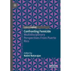 Confronting Femicide: Multidisciplinary Perspectives From Puerto Rico