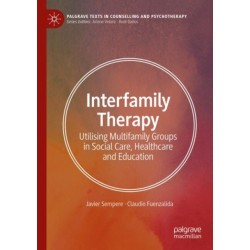 Interfamily Therapy: Utilising Multifamily Groups in Social Care, Healthcare and Education