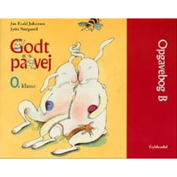 Godt på vej 0. Opgavebog B