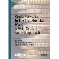 Credit Networks in The Preindustrial World: A Social Network Analysis Approach