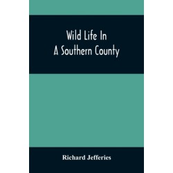Wild Life In A Southern County