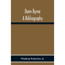 Donn Byrne A Bibliography