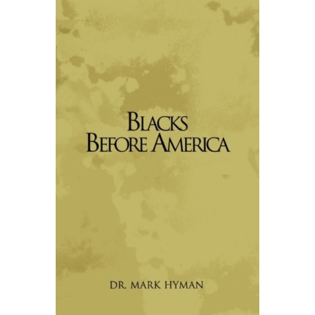 Blacks Before America