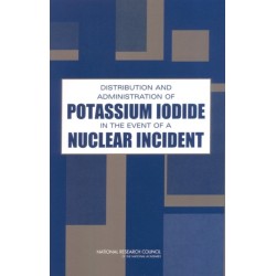 Distribution and Administration of Potassium Iodide in the Event of a Nuclear Incident